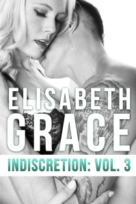 Indiscretion Vol 3. by Elisabeth Grace